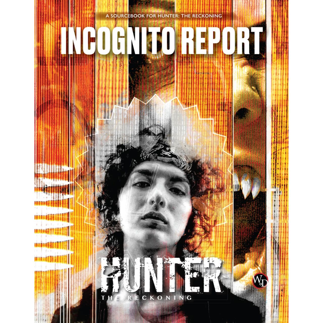 World of Darkness - Hunter: The Reckoning 5e - Incognito Report Sourcebook